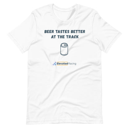 Beer Tastes Better At The Track T-shirt