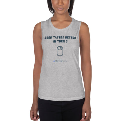 Beer Tastes Better In Turn 3 Women's Muscle Tank